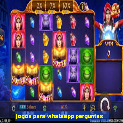 jogos para whatsapp perguntas